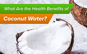 What Are the Health Benefits of Coconut Water?
